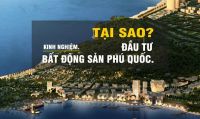 Tại sao nên đầu tư vào Bất động sản Phú Quốc?