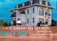 Cách tính đơn giá xây dựng và đơn giá áp dụng tại phú quốc