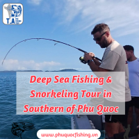 Deep Sea Fishing & Snorkeling Tour in Southern of Phu Quoc